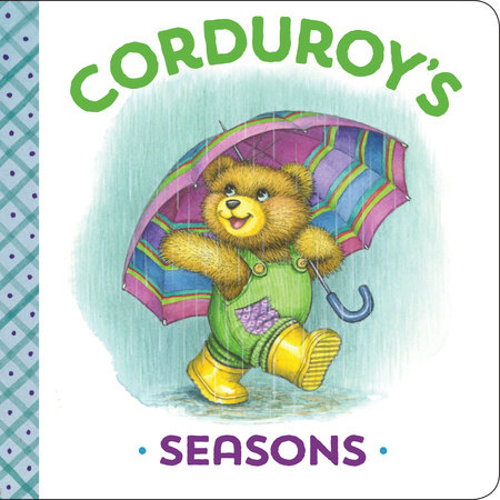 Corduroy's Seasons by MaryJo Scott