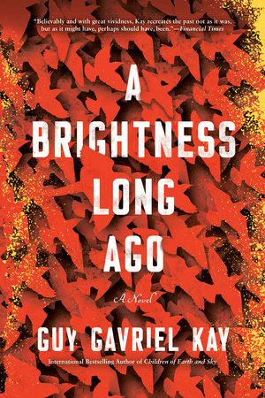 A Brightness Long Ago by Guy Gavriel Kay