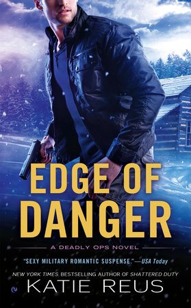 Edge of Danger by Katie Reus