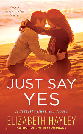 Just Say Yes by Elizabeth Hayley