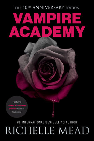 Vampire Academy 10th Anniversary Edition by Richelle Mead