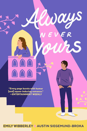 Always Never Yours by Emily Wibberley and Austin Siegemund-Broka