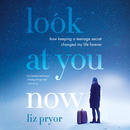 Look at You Now by Liz Pryor