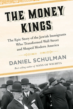 The Money Kings by Daniel Schulman