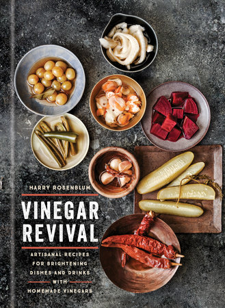 Vinegar Revival Cookbook by Harry Rosenblum