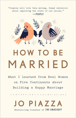 How to Be Married by Jo Piazza