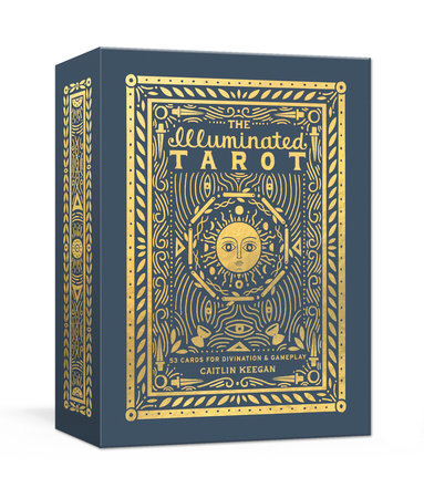 The Illuminated Tarot by Caitlin Keegan