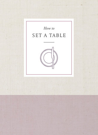 How to Set a Table by Potter Gift