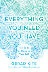 Everything You Need You Have