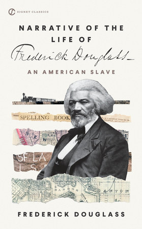 Narrative of the Life of Frederick Douglass by Frederick Douglass