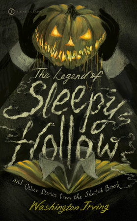 The Legend of Sleepy Hollow and Other Stories From the Sketch Book by Washington Irving