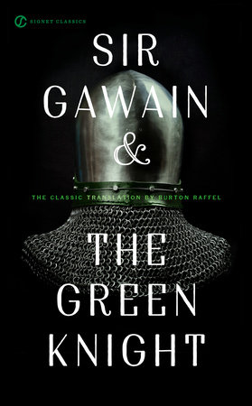 Sir Gawain And The Green Knight 9780451531193 Penguinrandomhouse Com Books