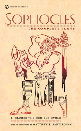 Sophocles: The Complete Plays by Sophocles