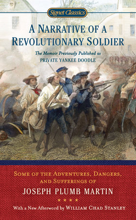 A Narrative of a Revolutionary Soldier by Joseph Plumb Martin