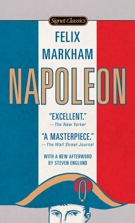 Napoleon by Felix Markham