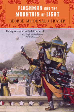 Flashman and the Mountain of Light by George MacDonald Fraser
