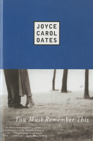 You Must Remember This by Joyce Carol Oates