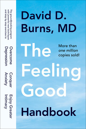 The Feeling Good Handbook by David D. Burns