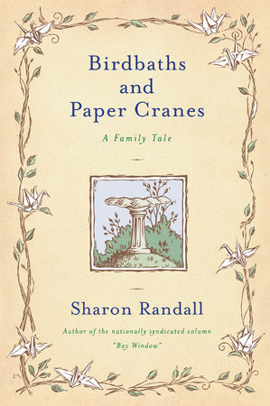 Birdbaths and Paper Cranes by Sharon Randall
