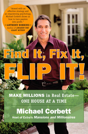 Find It, Fix It, Flip It! by Michael Corbett