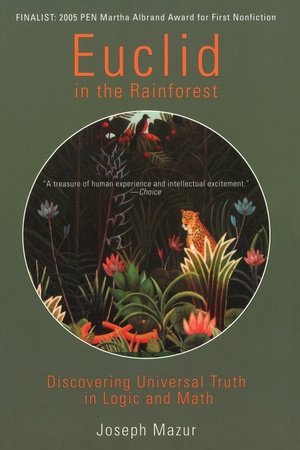 Euclid in the Rainforest by Joseph Mazur