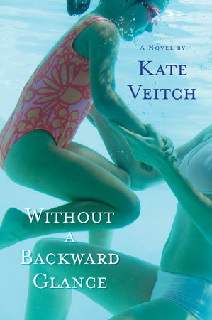 Without a Backward Glance by Kate Veitch