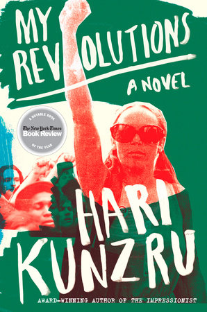 My Revolutions by Hari Kunzru