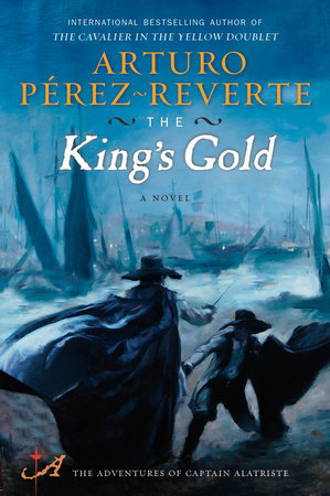 The King's Gold by Arturo Pérez-Reverte