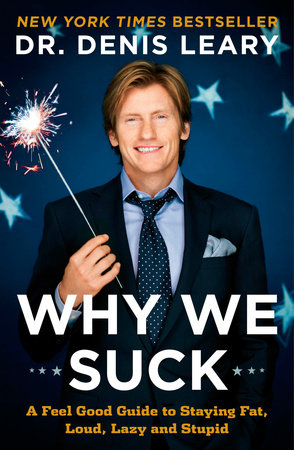 Why We Suck by Denis Leary