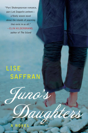 Juno's Daughters by Lise Saffran