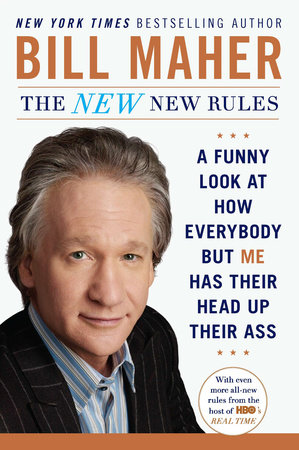 The New New Rules by Bill Maher
