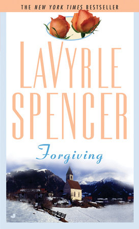 Forgiving by Lavyrle Spencer