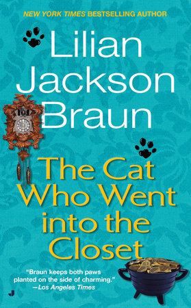 The Cat Who Went into the Closet by Lilian Jackson Braun