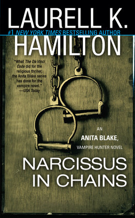 Narcissus in Chains by Laurell K. Hamilton