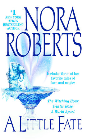 A Little Fate by Nora Roberts