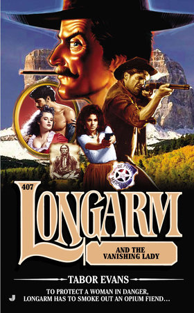Longarm #407 by Tabor Evans