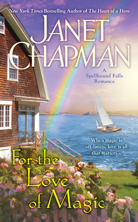 For the Love of Magic by Janet Chapman