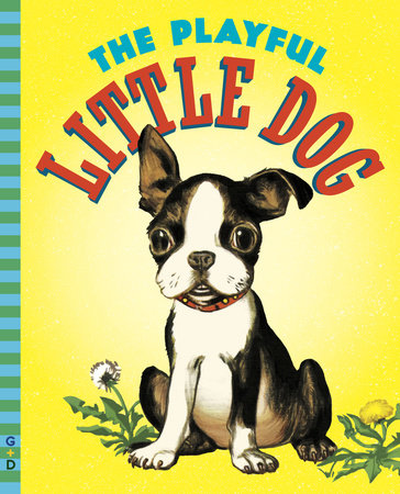 The Playful Little Dog by Jean Berg; Illustrated by Maurice Robertson