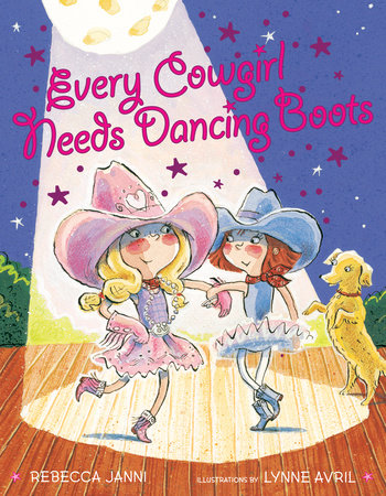 Every Cowgirl Needs Dancing Boots by Rebecca Janni