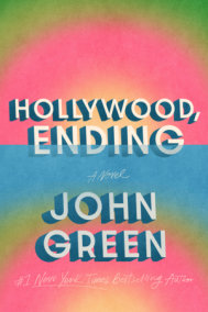 Hollywood, Ending by John Green