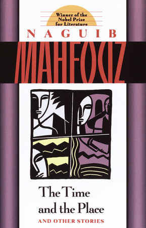 The Time and the Place by Naguib Mahfouz