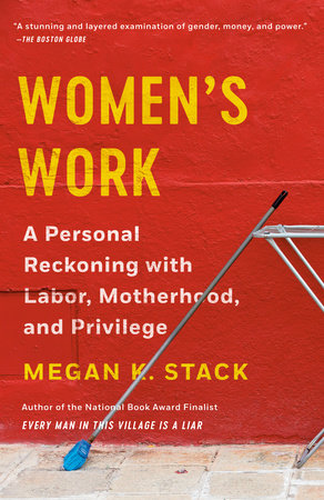 Women's Work by Megan K. Stack