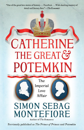 Catherine the Great & Potemkin by Simon Sebag Montefiore