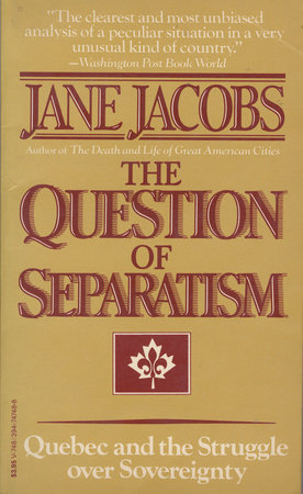 The Question of Separatism by Jane Jacobs