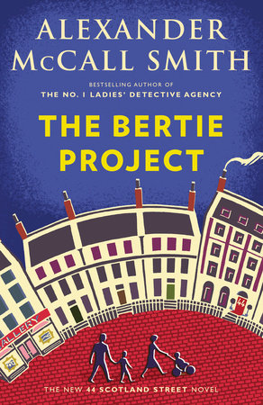 The Bertie Project by Alexander McCall Smith