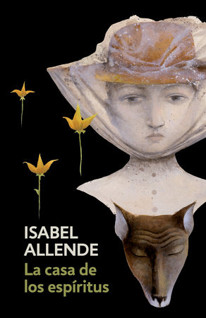 La casa de los espiritus by Isabel Allende