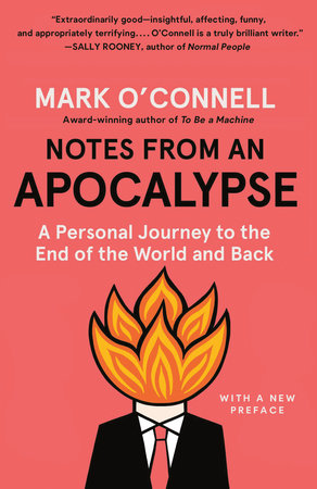 Notes from an Apocalypse by Mark O'Connell