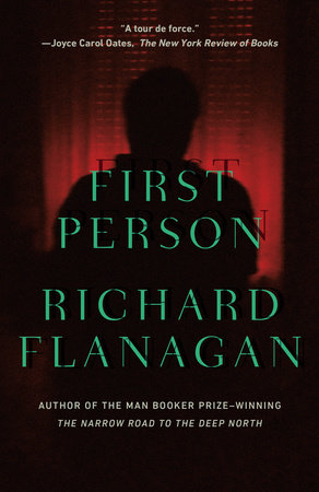 First Person by Richard Flanagan