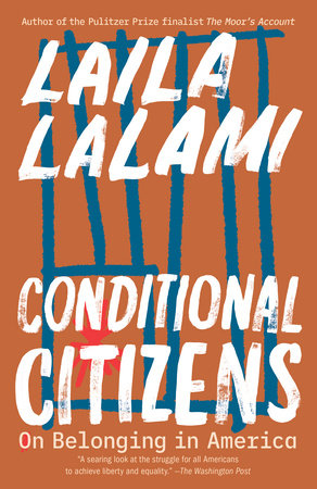 Conditional Citizens by Laila Lalami