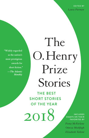 The O. Henry Prize Stories 2018 by 